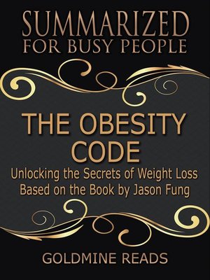 cover image of The Obesity Code--Summarized for Busy People